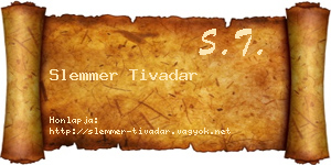 Slemmer Tivadar névjegykártya